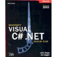 Microsoft Visual C# .NET Step by Step--Version 2003