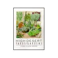 High Desert Yards and Gardens