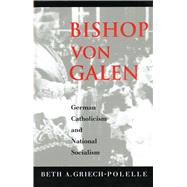 Bishop Von Galen