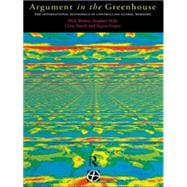 Argument in the Greenhouse: The International Economics of Controlling Global Warming