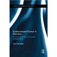 Evidence-based Practice in Education: Functions of evidence and causal presuppositions