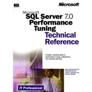 Microsoft SQL Server 7.0 Performance Tuning Technical Reference