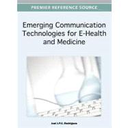 Emerging Communication Technologies for E-health and Medicine