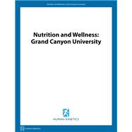 Nutrition and Wellness: Grand Canyon University