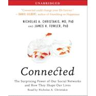 Connected; The Surprising Power of Our Social Networks and How They Shape Our Lives