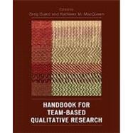 Handbook for Team-based Qualitative Research
