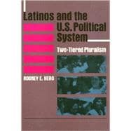 Latinos and the U.S. Political System