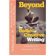 Beyond the Basics of Creative Writing