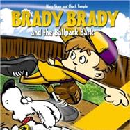 Brady Brady and the Ballpark Bark