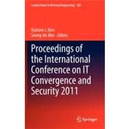 Proceedings of the International Conference on It Convergence and Security 2011