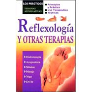 Reflexologia y otras terapias/ Reflexology and Other Therapies