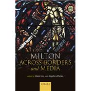 Milton Across Borders and Media