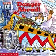 Tonka Joe Adventures #1: Danger Ahead Danger Ahead