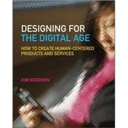 Designing for the Digital Age How to Create Human-Centered Products and Services