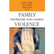 Family Problems and Family Violence: Reliable Assessment and the ICD-11