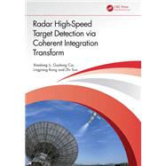 Radar High-Speed Target Detection via Coherent Integration Transform