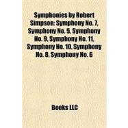 Symphonies by Robert Simpson : Symphony No. 7, Symphony No. 5, Symphony No. 9, Symphony No. 11, Symphony No. 10, Symphony No. 8, Symphony No. 6