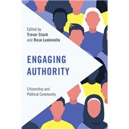 Engaging Authority Citizenship and Political Community