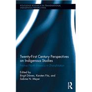Twenty-first Century Perspectives on Indigenous Studies