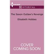 The Saxon Outlaw's Revenge