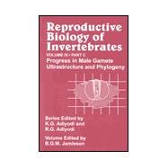 Reproductive Biology of Invertebrates, Progress in Male Gamete Ultrastructure and Phylogeny