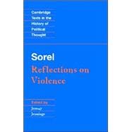 Sorel: Reflections on Violence