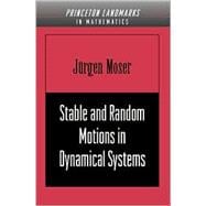 Stable and Random Motions in Dynamical Systems