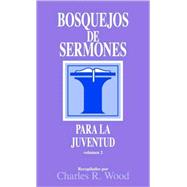 Bosquejos De Sermones Para La Juventud/ Sermon Outlines on Youth Related Issues