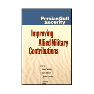 Persian Gulf Security Improving Allied Military Contributions
