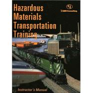Hazardous Materials Transportation Training Instructor's Manual