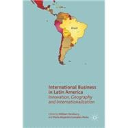 International Business in Latin America Innovation, Geography and Internationalization