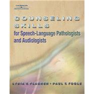 Counseling Skills for Speech-Language Pathologists and Audiologists