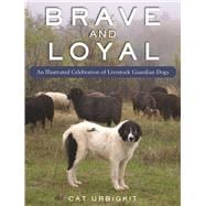 Brave and Loyal