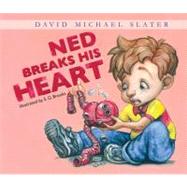 Ned Breaks His Heart