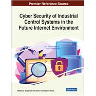 Cyber Security of Industrial Control Systems in the Future Internet Environment