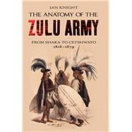 The Anatomy of the Zulu Army