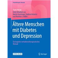 ltere Menschen Mit Diabetes Und Depression + Ereference: Ein Kognitiv- verhaltenstherapeutisches Manual