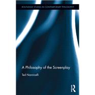 A Philosophy of the Screenplay
