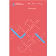 When Arguments Merge book cover, ISBN 9780262549103