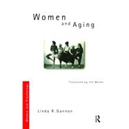 Women and Aging: Transcending the Myths