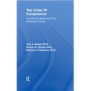 The Crisis Of Competence: Transitional Stress and The Displaced Worker