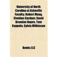 University of North Carolina at Asheville Faculty : Robert Moog, Sheldon Gardner, David Brendan Hopes, Tom Coppola, Sylvia Wilkinson