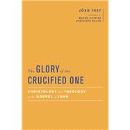 The Glory of the Crucified One