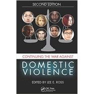 Continuing the War Against Domestic Violence, Second Edition