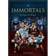 Immortals of State of Origin,9781923009103