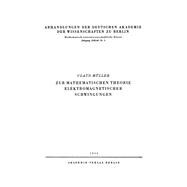 Zur mathematischen Theorie. Elektromagnetischer Schwingungen