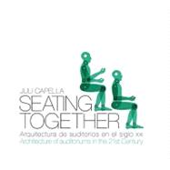 Seating Together: Architecture of Auditoriums in the 21st Century