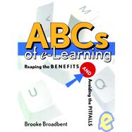 ABCs of e-Learning Reaping the Benefits and Avoiding the Pitfalls
