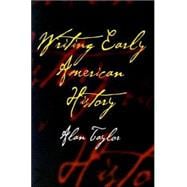 Writing Early American History