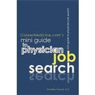 Careermedicine.com's Mini Guide to Physician Job Search